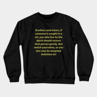 Bible Verse Galatians 6:1 Crewneck Sweatshirt